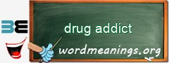 WordMeaning blackboard for drug addict